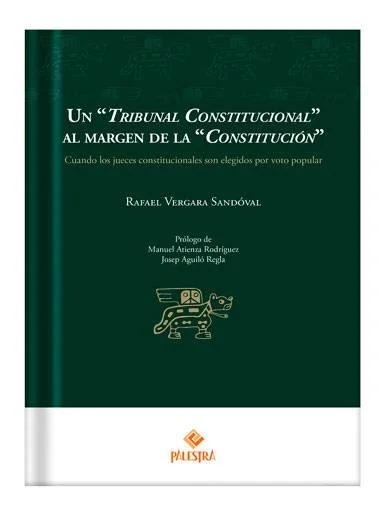 UN “TRIBUNAL CONSTITUCIONAL” AL MARG..