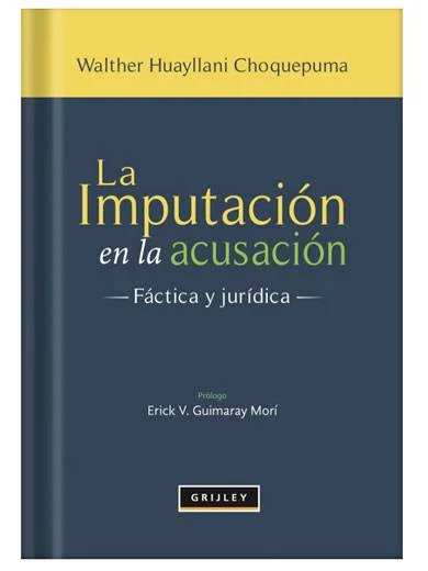 LA IMPUTACIÓN EN LA ACUSACIÓN FÁCTICA..