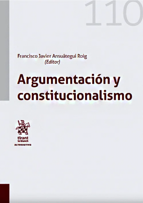 ARGUMENTACION Y CONSTITUCIONALISMO ..