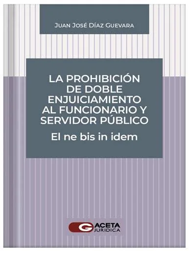 La prohibición del doble enjuiciamiento..