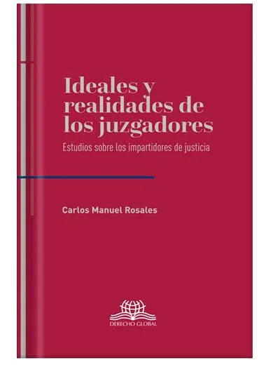 IDEALES Y REALIDADES DE LOS JUZGADORES..
