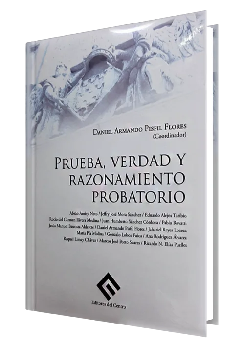 PRUEBA, VERDAD Y RAZONAMIENTO PROBATORIO
