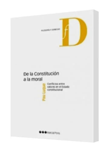 DE LA CONSTITUCIÓN A LA MORAL (Conflict..