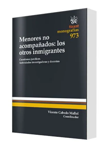 MENORES NO ACOMPAÑADOS: LOS OTROS INMIG..