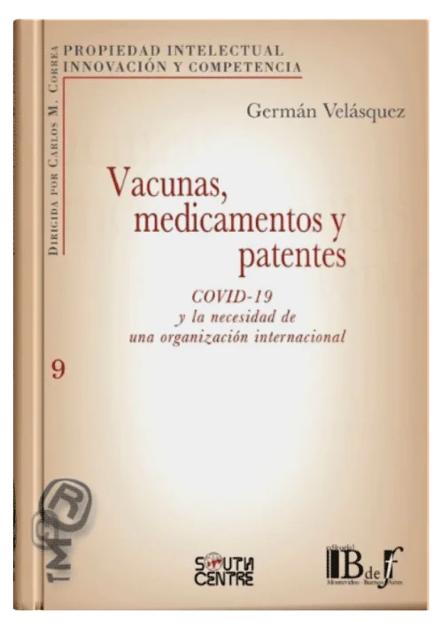 VACUNAS, MEDICAMENTOS Y PATENTES - Covid..