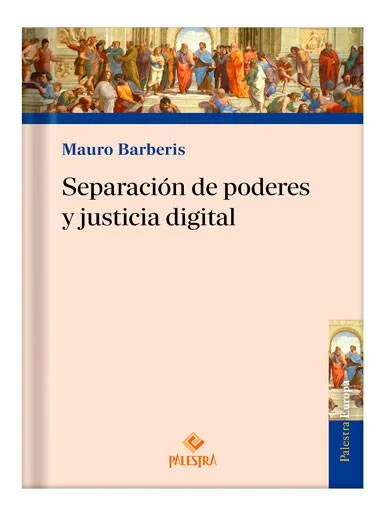 SEPARACIÓN DE PODERES Y JUSTICIA DIGITA..
