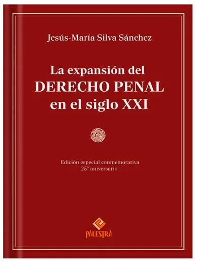 LA EXPANSION DEL DERECHO PENAL EN EL SIG..