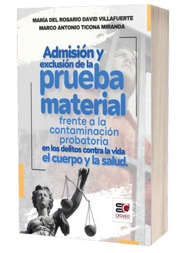 ADMISIÓN Y LA EXCLUSION DE LA PRUEBA MA..