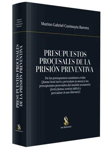 PRESUPUESTOS PROCESALES DE LA PRISIÓN P..