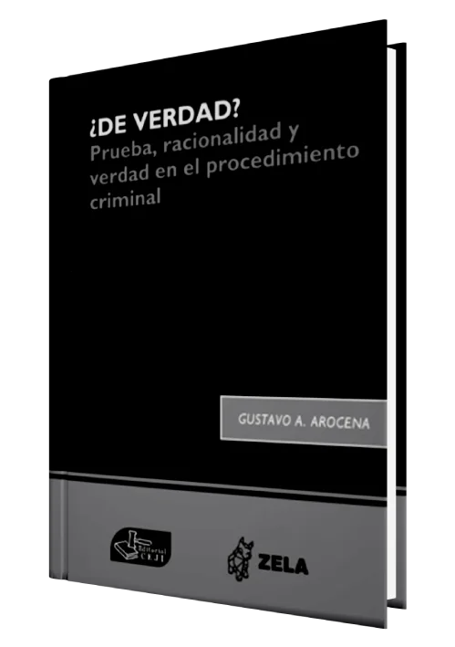 ¿DE VERDAD? Prueba, racionalidad y verd..