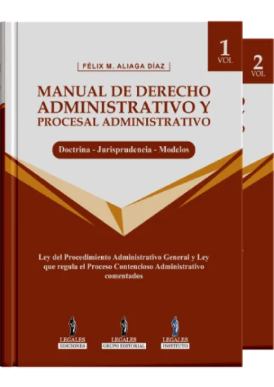 MANUAL DE DERECHO ADMINISTRATIVO Y PROCESAL ADMINISTRATIVO - Doctrina - Modelos - Jurisprudencia (2 volumenes)