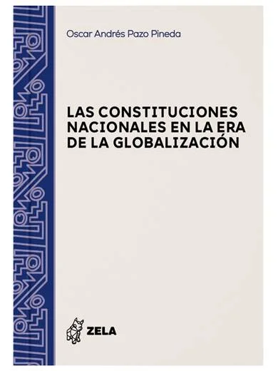 LAS CONSTITUCIONES NACIONALES EN LA ERA ..