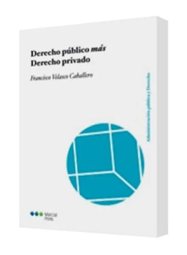 DERECHO PÚBLICO MÁS DERECHO PRIVADO..