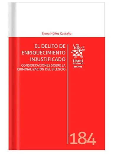 EL DELITO DE ENRIQUECIMIENTO INJUSTIFICA..