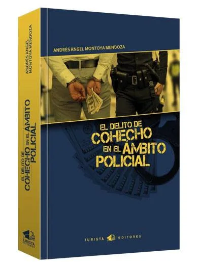 EL DELITO DE COHECHO EN EL AMBITO POLICI..