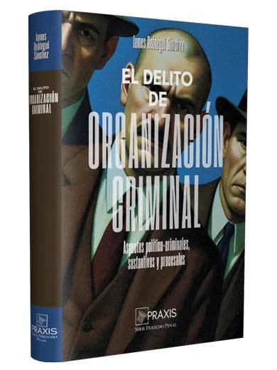 EL DELITO DE ORGANIZACIÓN CRIMINAL..