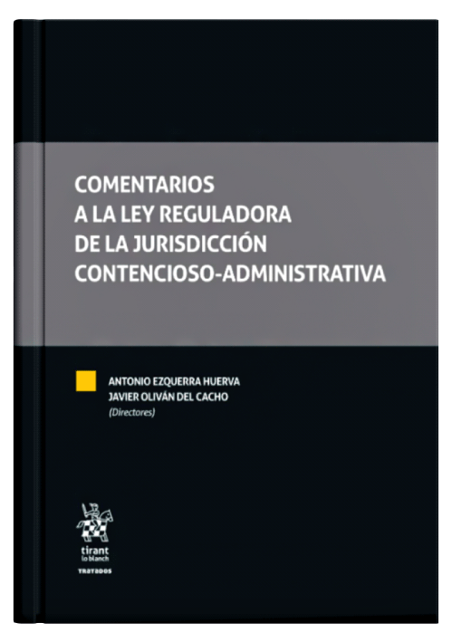 COMENTARIOS A LA LEY REGULADORA DE LA JURISDICCIÓN CONTENCIOSO-ADMINISTRATIVA (2 tomos)