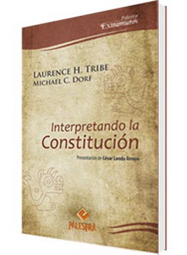INTERPRETANDO LA CONSTITUCIÓN..