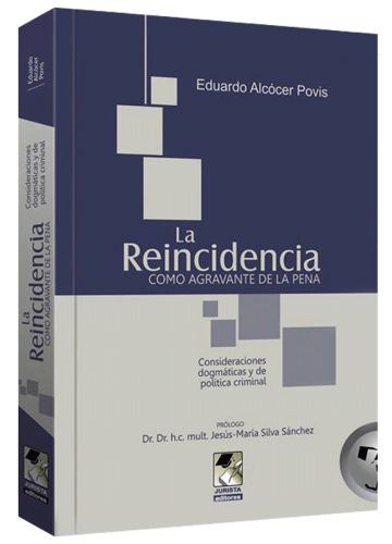 LA REINCIDENCIA COMO AGRAVANTE DE LA PENA LA REINCIDENCIA COMO AGRAVANTE DE LA PENA