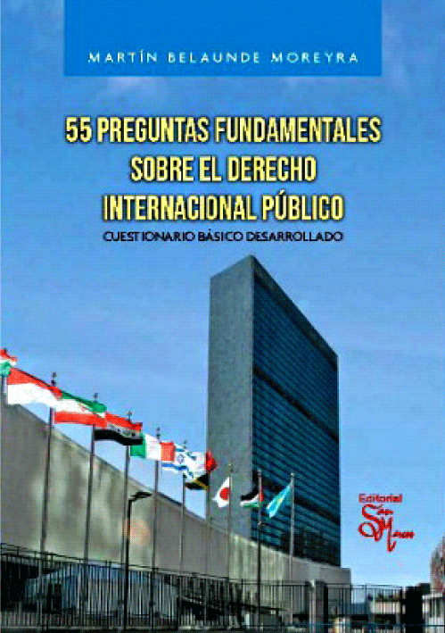 55 PREGUNTAS FUNDAMENTALES SOBRE EL DERECHO INTERNACIONAL PUBLICO