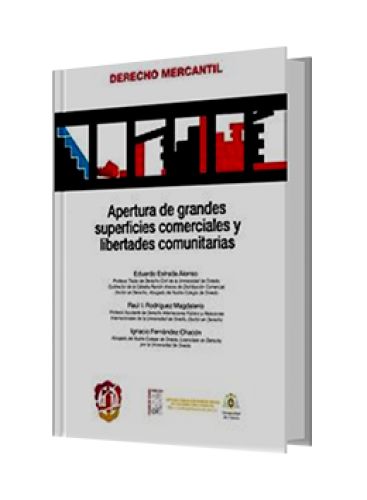APERTURA DE GRANDES SUPERFICIES COMERCIALES Y LIBERTADES COMUNITARIAS