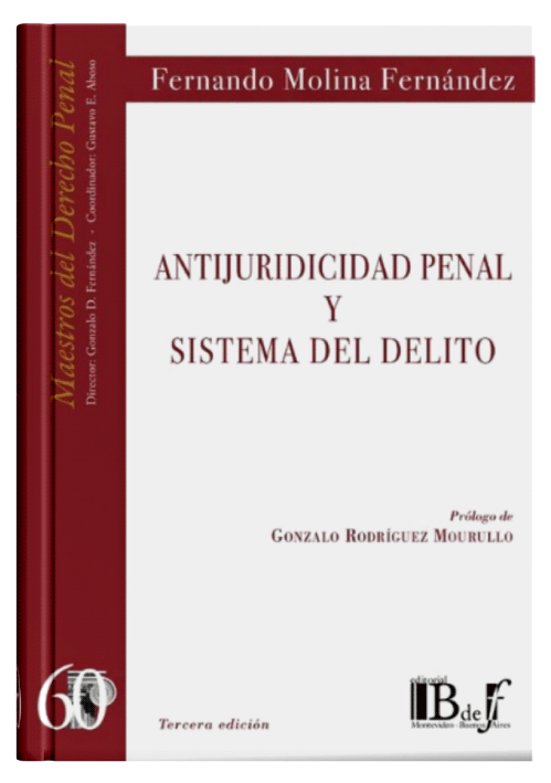 ANTIJURIDICIDAD PENAL Y SISTEMA DEL DELI..
