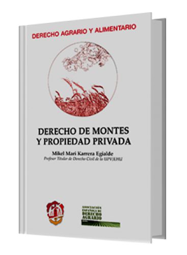 DERECHO DE MONTES Y PROPIEDAD PRIVADA 