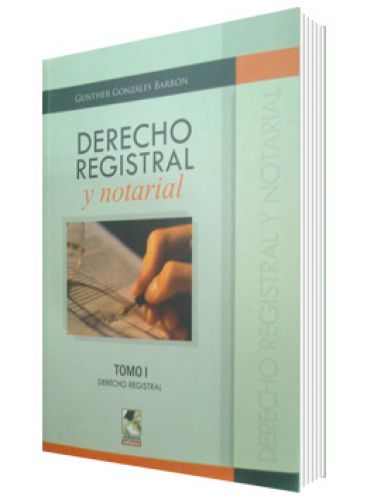 DERECHO REGISTRAL  Y NOTARIAL (TOMO I Y II)