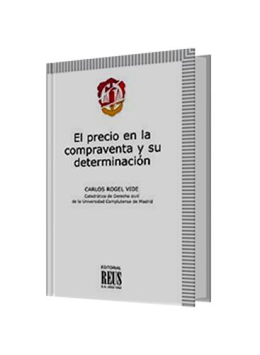 EL PRECIO DE LA COMPRAVENTA Y SU DETERMINACIÓN EL PRECIO DE LA COMPRAVENTA Y SU DETERMINACIÓN