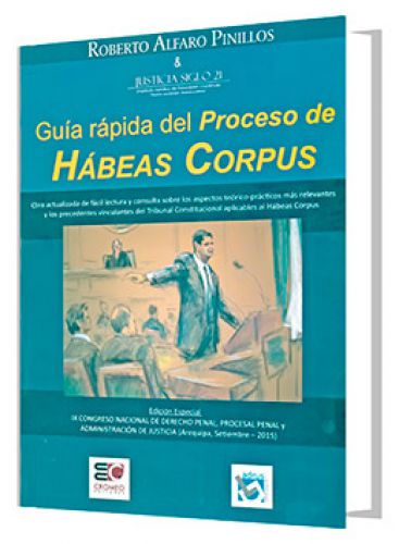 GUIA RAPIDA DEL PROCESO DE HABEAS CORPUS