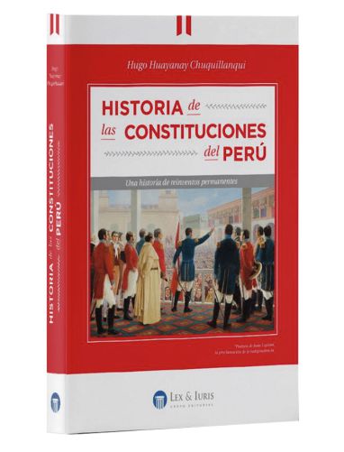 HISTORIA DE LAS CONSTITUCIONES DEL PERÚ