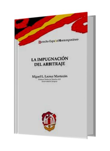 LA IMPUGNACIÓN DEL ARBITRAJE LA IMPUGNACIÓN DEL ARBITRAJE