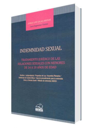 INDEMNIDAD SEXUAL: Tratamiento Jurídico de las relaciones sexuales con menores de 14 a 18 años