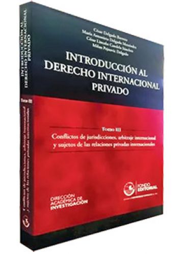 INTRODUCCIÓN AL DERECHO INTERNACIONAL PRIVADO - TOMO III