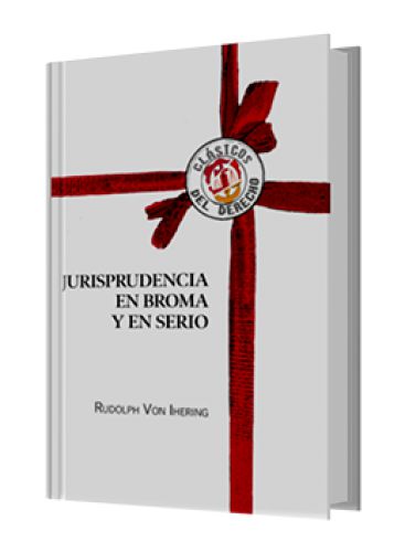 JURISPRUDENCIA EN BROMA Y EN SERIO JURISPRUDENCIA EN BROMA Y EN SERIO