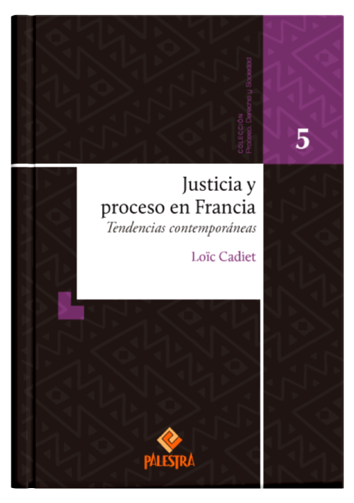 JUSTICIA Y PROCESO EN FRANCIA - Tendencias contemporaneas JUSTICIA Y PROCESO EN FRANCIA - Tendencias contemporaneas