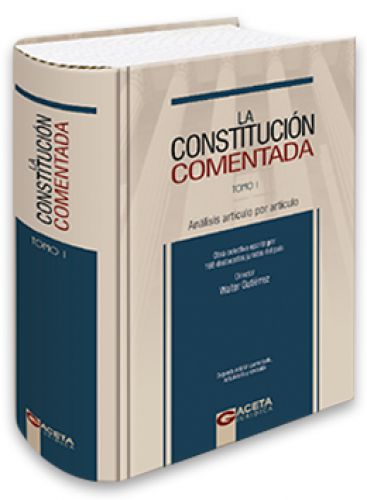 LA CONSTITUCIÓN COMENTADA (3 Tomos)