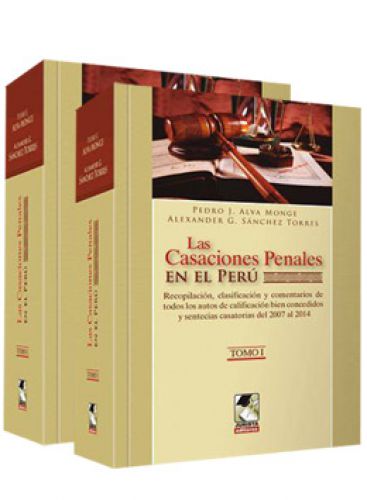 LAS CASACIONES PENALES EN EL PERU (2 TOMOS)