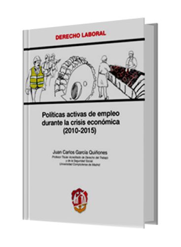 POLÍTICAS ACTIVAS DE EMPLEO DURANTE LA CRISIS ECONÓMICA (2010-2015)