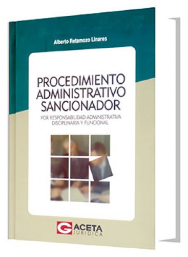 PROCEDIMIENTO ADMINISTRATIVO SANCIONADOR por Responsabilidad administrativa, disciplinaria y funcional