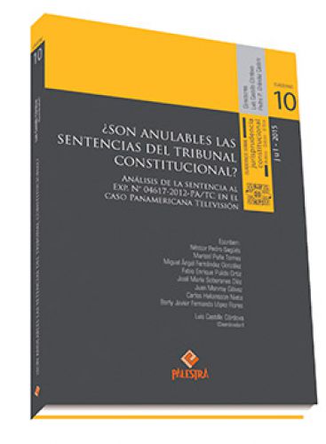 SON ANULABLES LAS SENTENCIAS DEL TRIBUNAL CONSTITUCIONAL