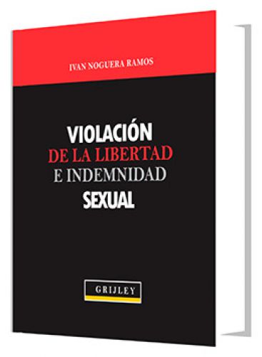 VIOLACION DE LA LIBERTAD E INDEMNIDAD SEXUAL