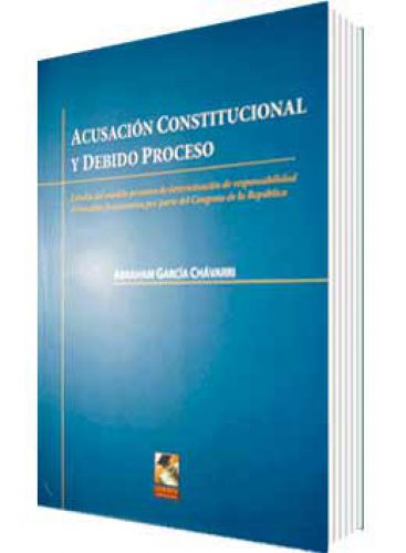 ACUSACIÓN CONSTITUCIONAL Y DEBIDO PROCE..