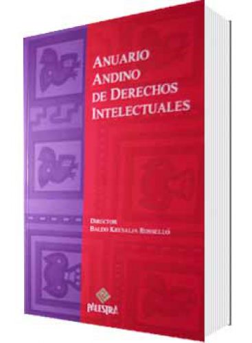 ANUARIO ANDINO DE DERECHOS INTELECTUALES Nº 7