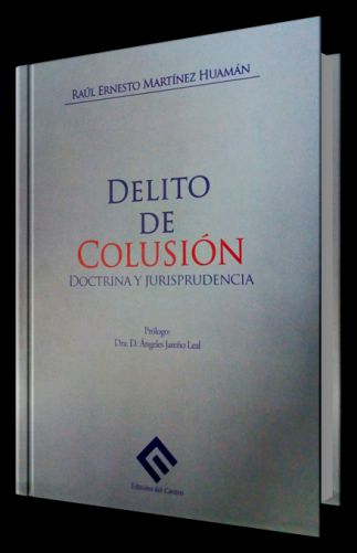 DELITO DE COLUSIÓN - Doctrina y Jurisprudencia