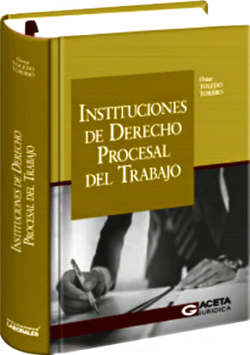 INSTITUCIONES DE DERECHO PROCESAL DEL TRABAJO
