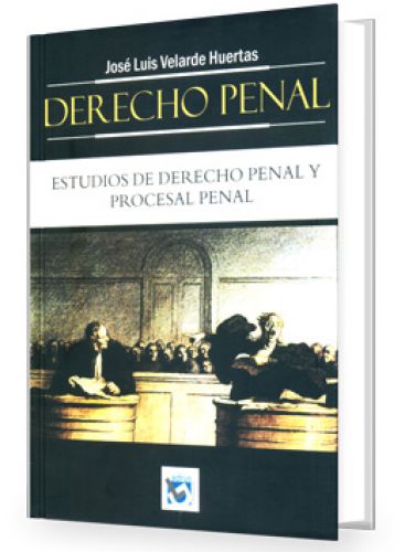 DERECHO PENAL - ESTUDIOS DE DERECHO PENAL Y PROCESAL PENAL