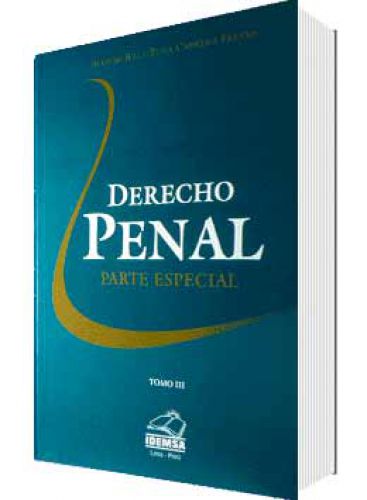 DERECHO PENAL PARTE ESPECIAL TOMOS III Y IV