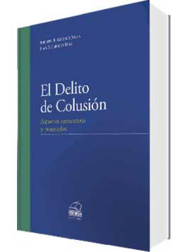 EL DELITO DE COLUSIÓN