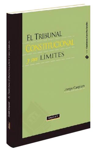 EL TRIBUNAL CONSTITUCIONAL Y SUS LÍMITES